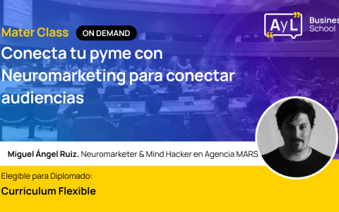 Master Class - Conecta tu pyme con Neuromarketing para conectar audiencias